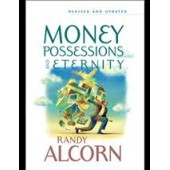 Money, Possessions, and Eternity by Randy Alcorn 